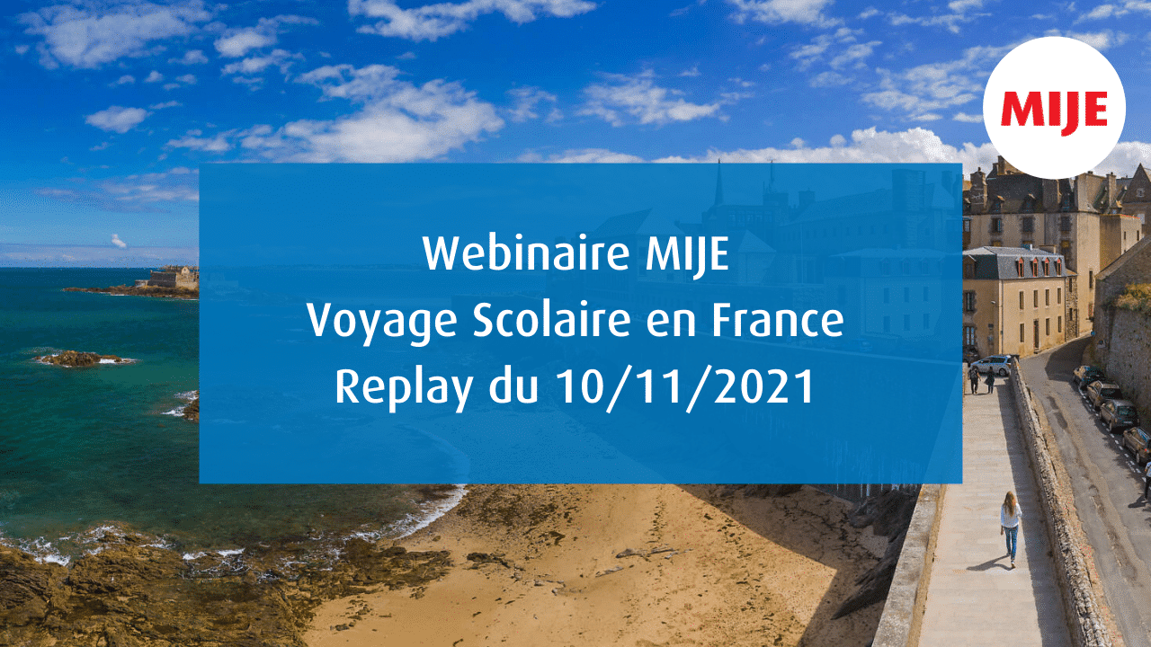 Voyage scolaire Webinaire "Forum Destination": Voyage Scolaire en France