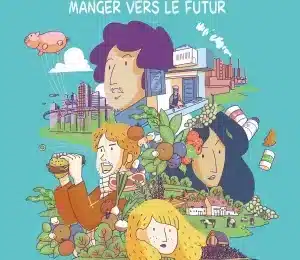 Exposition BD Manger vers le futur - Environnement - Association MIJE