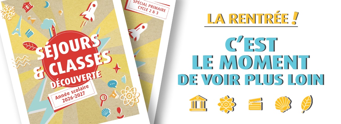 header E-brochure Classes Découverte Rentrée 2026 – Classes de découverte MIJE